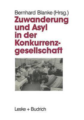 Zuwanderung und Asyl in der Konkurrenzgesellschaft 1