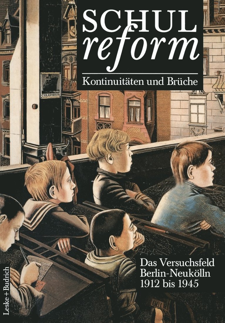 Schulreform  Kontinuitten und Brche Das Versuchsfeld Berlin-Neuklln 1