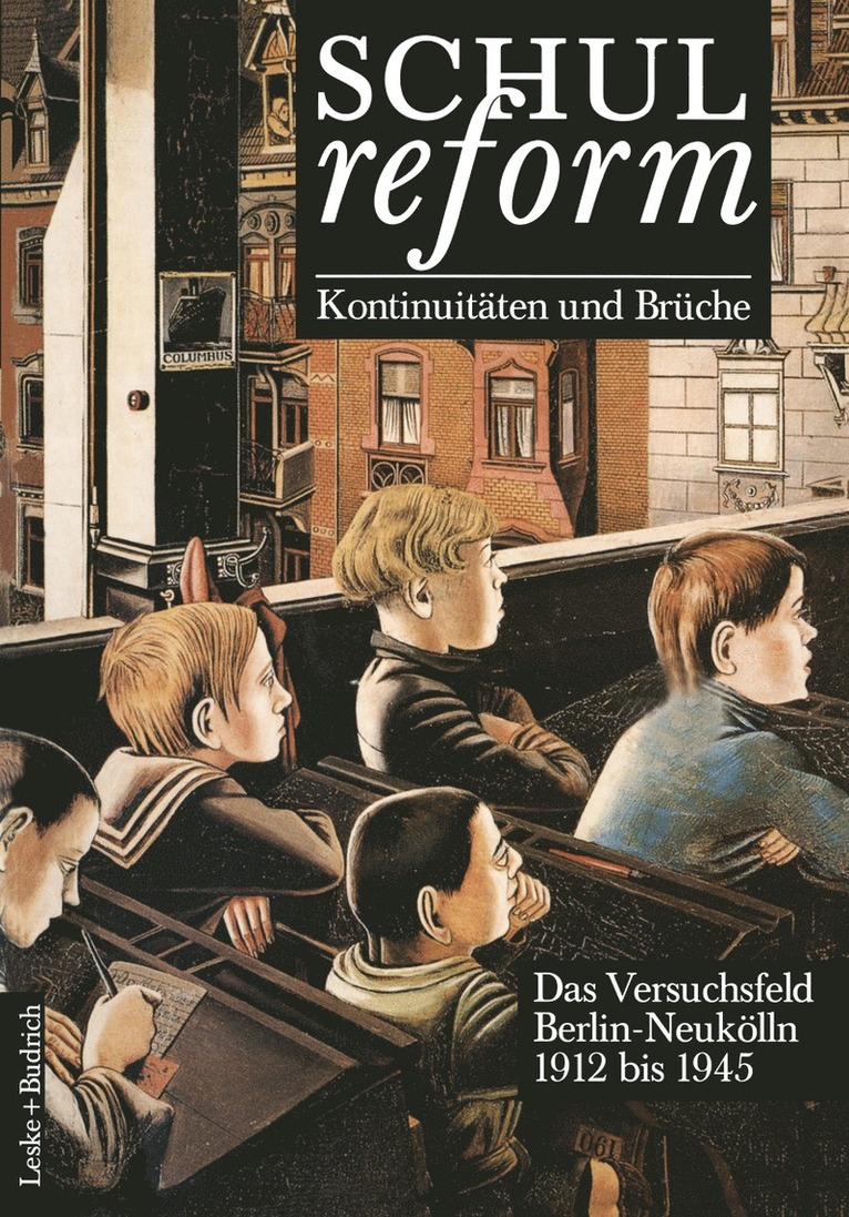 Schulreform — Kontinuitäten und Brüche Das Versuchsfeld Berlin-Neukölln