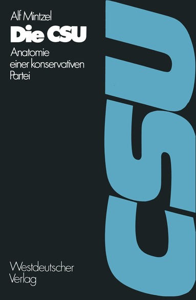 Alf Mintzel, Alf Mintzel - Die CSU, Häftad