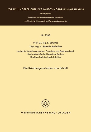 Edgar Schultze, E. Schultze, H. Schmidt-Schleicher - Die Kriecheigenschaften von Schluff, Häftad