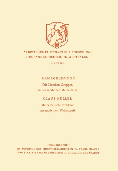 Jean Alexandre Dieudonné, Jean Dieudonné - Die Lieschen Gruppen in der modernen Mathematik / Mathematische Probleme der modernen Wellenoptik, Häftad