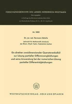 Ein direkter zweidimensionaler Operatorenkalkül zur Lösung partieller Differenzengleichungen und seine Anwendung bei der numerischen Lösung partieller Differentialgleichungen