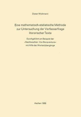 bokomslag Eine Mathematisch-Statistische Methode zur Untersuchung der Verfasserfrage Literarischer Texte