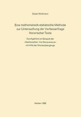 bokomslag Eine Mathematisch-Statistische Methode zur Untersuchung der Verfasserfrage Literarischer Texte