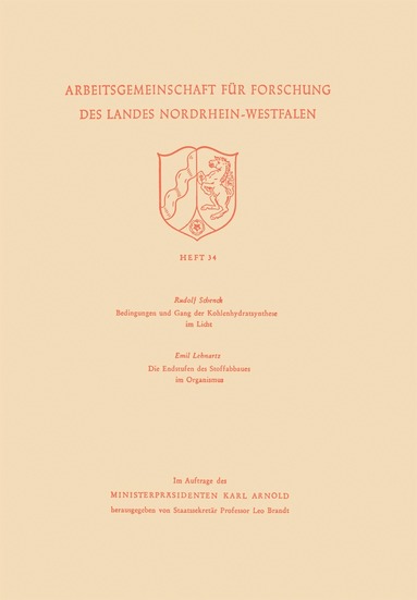 Rudolf Schenck, Rudolf Schenck - Bedingungen und Gang der Kohlenhydratsynthese im Licht / Die Endstufen des Stoffabbaues im Organismus, Häftad