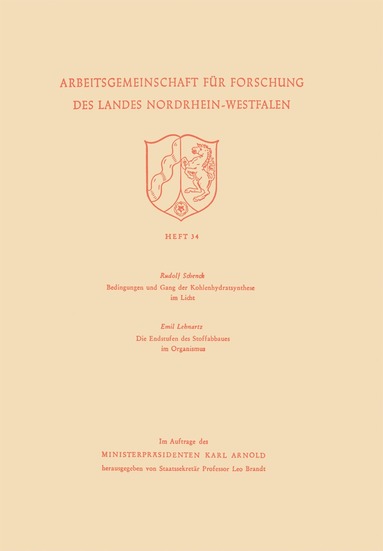 bokomslag Bedingungen und Gang der Kohlenhydratsynthese im Licht / Die Endstufen des Stoffabbaues im Organismus