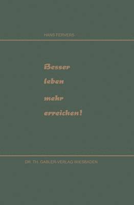 Besser leben mehr erreichen! 1