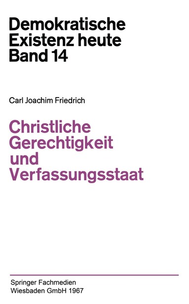 Carl J. Friedrich, Carl-Joachim Friedrich - Christliche Gerechtigkeit und Verfassungsstaat, Häftad