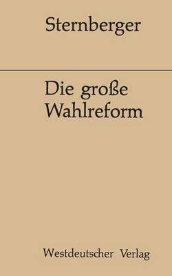 Die große Wahlreform