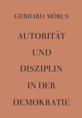 bokomslag Autorität und Disziplin in der Demokratie