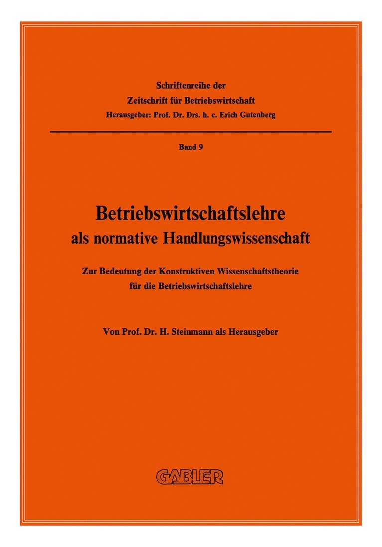 Betriebswirtschaftslehre als normative Handlungswissenschaft