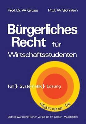 Brgerliches Recht fr Wirtschaftswissenschaftler 1