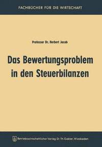 bokomslag Das Bewertungsproblem in den Steuerbilanzen