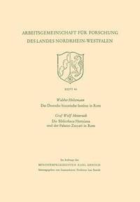 bokomslag Das Deutsche historische Institut in Rom Die Bibliotheca Hertziana und der Palazzo Zuccari in Rom