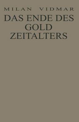 bokomslag Das Ende des Goldzeitalters