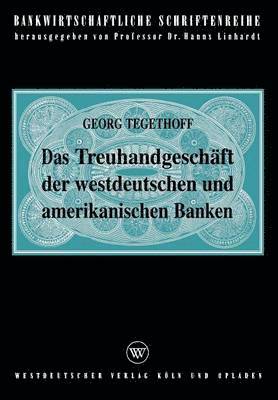 bokomslag Das Treuhandgeschft der westdeutschen und amerikanischen Banken