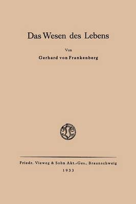 Das Wesen des Lebens 1