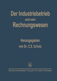 bokomslag Der Industriebetrieb und sein Rechnungswesen