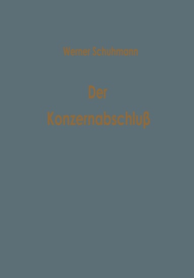 Werner Schuhmann - Der Konzernabschluß, Häftad