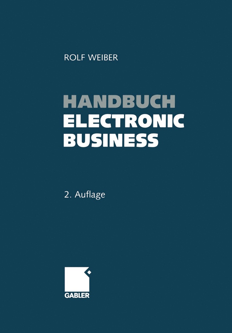 Rolf Weiber, Rolf Weiber - Handbuch Electronic Business, Häftad