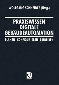 bokomslag Praxiswissen Digitale Gebudeautomation