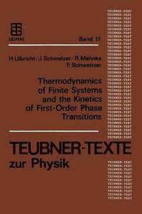 bokomslag Thermodynamics of Finite Systems and the Kinetics of First-Order Phase Transitions