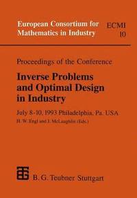 bokomslag Proceedings of the Conference Inverse Problems and Optimal Design in Industry
