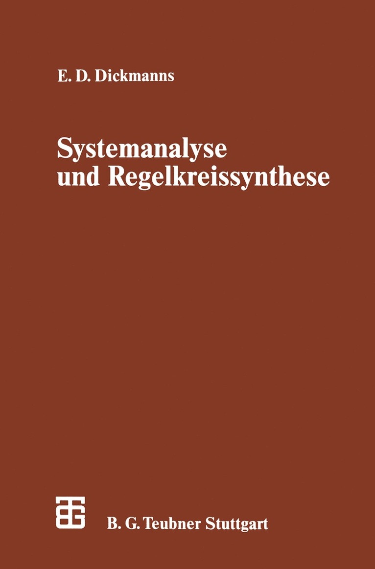 Ernst D. Dickmanns, Ernst Dieter Dickmanns - Systemanalyse und Regelkreissynthese, Häftad