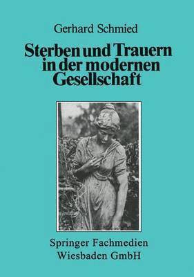 bokomslag Sterben und Trauern in der modernen Gesellschaft