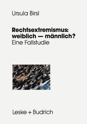 bokomslag Rechtsextremismus: weiblich  mnnlich?