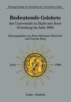 bokomslag Bedeutende Gelehrte der Universitt zu Halle seit ihrer Grndung im Jahr 1694