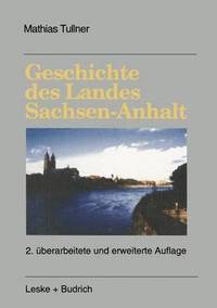 bokomslag Geschichte des Landes Sachsen-Anhalt