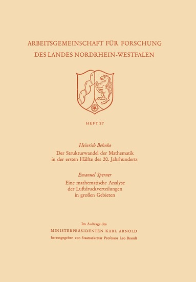 Heinrich Behnke - Der Strukturwandel der Mathematik in der ersten Hälfte des 20. Jahrhunderts. Eine mathematische Analyse der Luftdruckverteilungen in großen Gebieten, Häftad