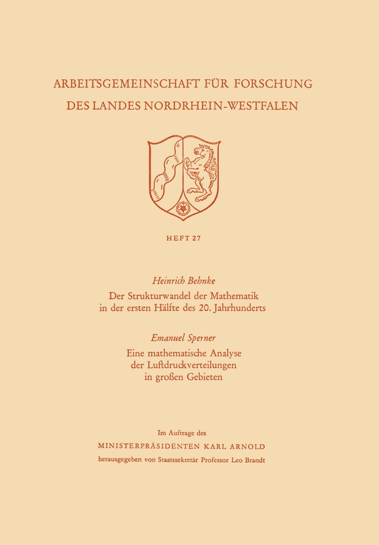 Heinrich Behnke - Der Strukturwandel der Mathematik in der ersten Hälfte des 20. Jahrhunderts. Eine mathematische Analyse der Luftdruckverteilungen in großen Gebieten, Häftad