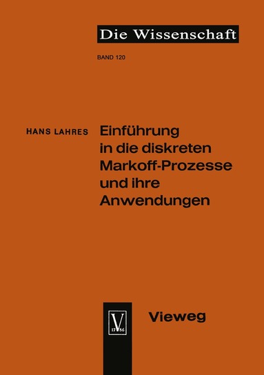 Hans Lahres - Einführung in die diskreten Markoff-Prozesse und ihre Anwendungen, Häftad