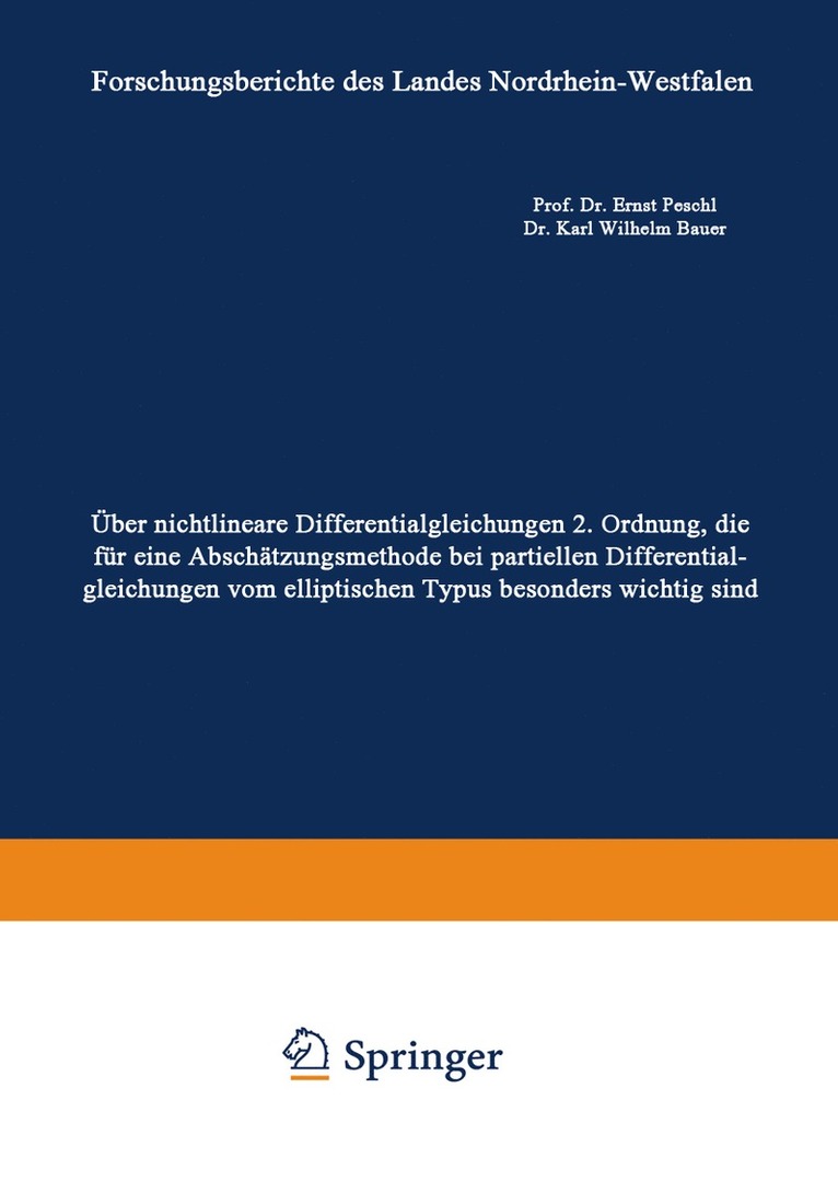 ber nichtlineare Differentialgleichungen 2. Ordnung, die fr eine Abschtzungsmethode bei partiellen Differentialgleichungen vom elliptischen Typus besonders wichtig sind 1