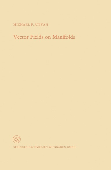 Michael Francis Atiyah - Vector Fields on Manifolds, Häftad