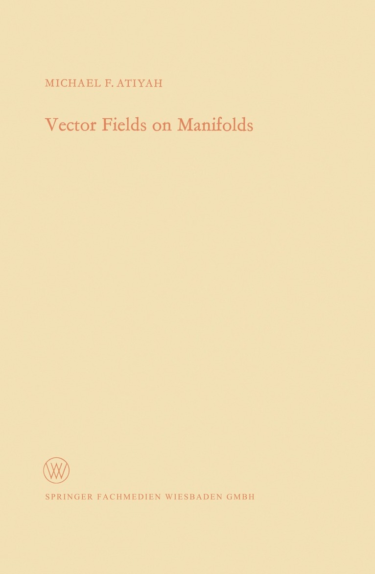 Vector Fields on Manifolds 1