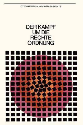 Otto Heinrich von der Gablentz, Otto Heinrich Von Der Gablentz, Otto Heinrich Von Der Gablentz - Der Kampf um die rechte Ordnung, Häftad