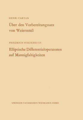 ber den Vorbereitungssatz von Weierstra / Elliptische Differentialoperatoren auf Mannigfaltigkeiten 1