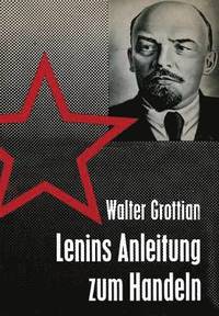 bokomslag Lenins Anleitung zum Handeln