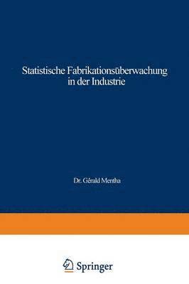 Gérald Mentha - Statistische Fabrikationsüberwachung in der Industrie, Häftad