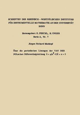 bokomslag Über die periodischen Lösungen der van der Polschen Differentialgleichung x.. + µ(x2 -1) x. + x = 0