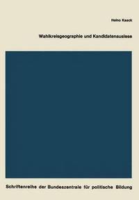 bokomslag Wahlkreisgeographie und Kandidatenauslese