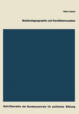 bokomslag Wahlkreisgeographie und Kandidatenauslese