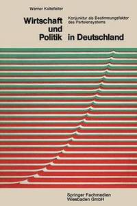 bokomslag Wirtschaft und Politik in Deutschland