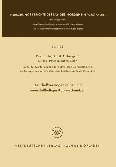 Anton Königer - Das Fließvermögen reiner und sauerstoffhaltiger Kupferschmelzen, Häftad