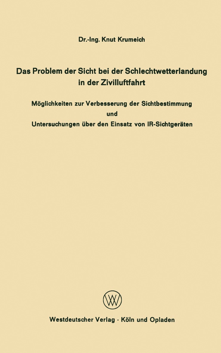 Knut Krumeich - Das Problem der Sicht bei der Schlechtwetterlandung in der Zivilluftfahrt, Häftad