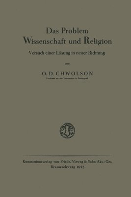 bokomslag Das Problem Wissenschaft und Religion: Versuch einer Lösung in neuer Richtung